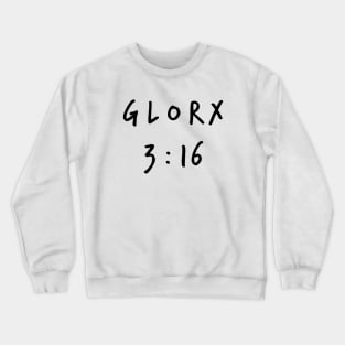 GLORX 3 : 16 Crewneck Sweatshirt